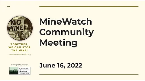 MineWatch June 2022 Community Meeting