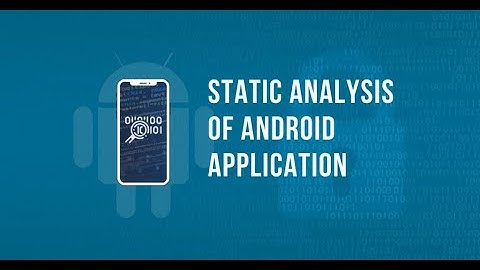 Exploring Android APK Static Analysis: Real-World Vulnerabilities, Exploits & User-Friendly Tools!