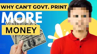 Why can't we print unlimited money?