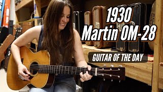 1930 Martin OM-28 | Guitar of the Day