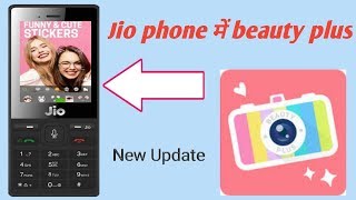 Jio Phone Me Beauty Plus Camera Kaise Download Kare || Jio Phone Me Beauty Plus Camera Kaise Chalaye screenshot 2