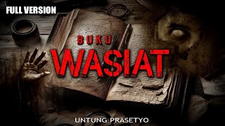 DENDAM BUKU WASIAT / FULL VERSION by untung prasetyo