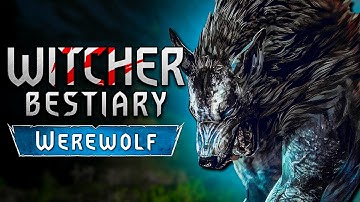 Witcher. Bestiary. Werewolf