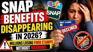 🚨 SNAP Benefits DISAPPEARING in 2026? Millions Losing Food Stamps Without Warning