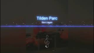 See U Again - Tilden Parc