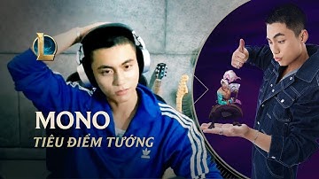 Tiêu Điểm Tướng MONO | Lối Chơi - Liên Minh Huyền Thoại