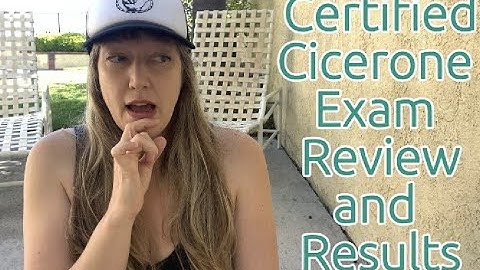 Certified Cicerone Exam REVIEW and RESULTS