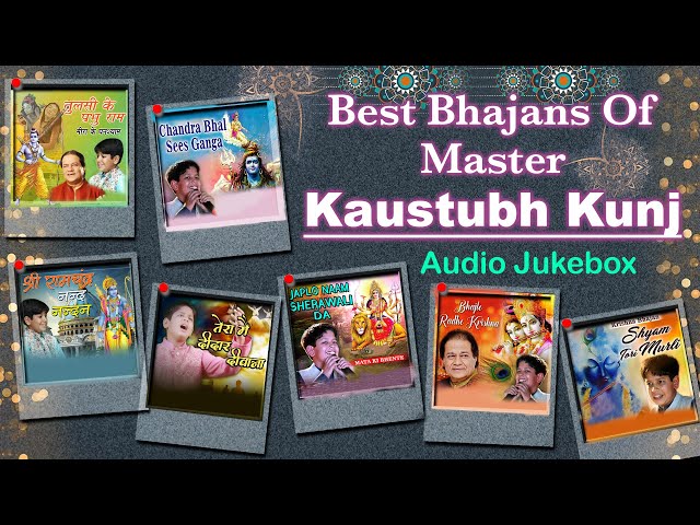 Bhajans Of Master Kaustubh Kunj | Jukebox | Ishtar Devotional class=