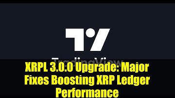 XRPL 3.0.0 Upgrade: Major Fixes Boosting XRP Ledger Performance