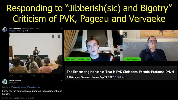 Addressing the Criticism of "Jibberish(sic) and Bigotry" of the work of Pageau, PVK and Vervaeke