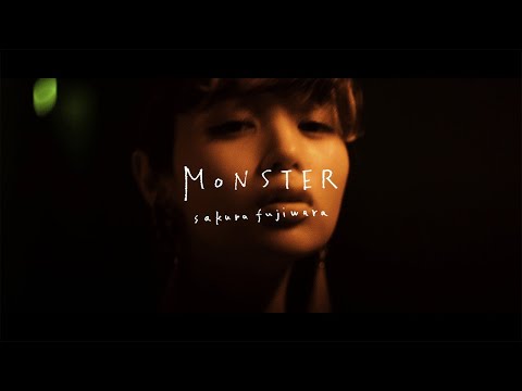 藤原さくら - Monster （Music Video）