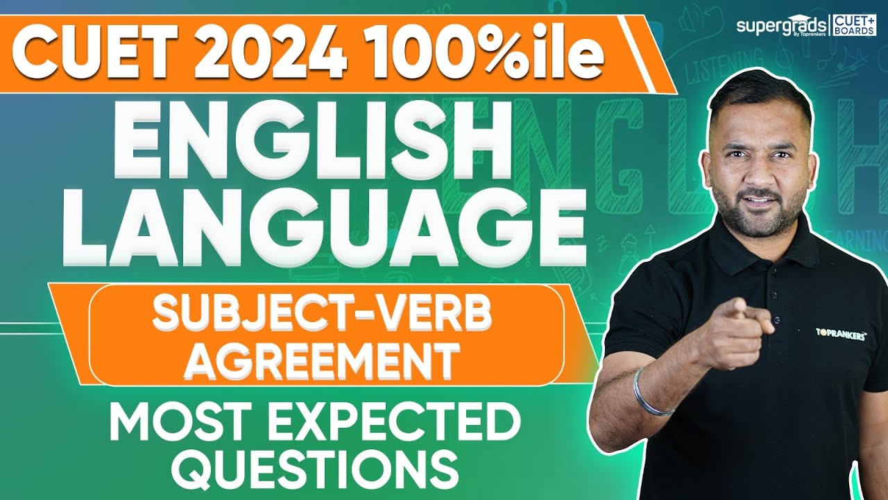 CUET 2024 Most Expected Questions | Subject-Verb Agreement | CUET 2024 ...