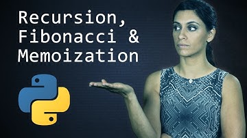 Recursion, the Fibonacci Sequence and Memoization  ||  Python Tutorial  ||  Learn Python Programming