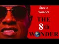 Capture de la vidéo Stevie Wonder - The 8Th Wonder (Live Audio Compilation)