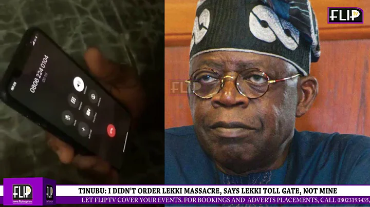 TINUBU I DIDN'T ORDER LEKKI MASSACRE, SAYS LEKKI TOLL GATE, NOT MINE