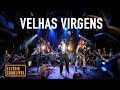 Capture de la vidéo Velhas Virgens No Estúdio Showlivre - Apresentação Completa