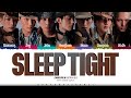 ENHYPEN Sleep Tight Lyrics 엔하이픈 Sleep Tight 가사 Color Coded Han Rom Eng