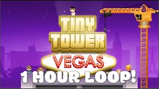 Song 3 - Tiny Tower Vegas [1 HOUR MIX]