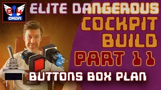 Building a cockpit for Elite Dangerous - Part 11 Button Box Plan