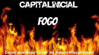 Fogo - Capital Inicial - Drum and Bass Cover by Renan Massambani