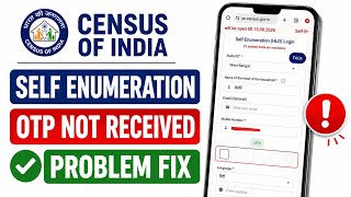Self Enumeration OTP Not Received Problem | Census 2027 Self Enumeration OTP Not Coming Problem