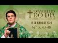 EVANGELHO DO DIA 16/06/2026 | MT, 5, 43-48 | @PadreManzottiOficial