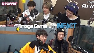 [K-Poppin'] 임팩트 (IMFACT)'s Image Game on Arirang Radio!