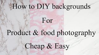 DIY cheap & easy food & product photography backgrounds