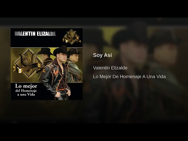 Soy Así - Valentín Elizalde