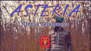 ASTERIA BAND - UNTUK SELAMANYA