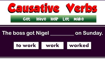 Causative Verbs / Get / Have/ Let/ Make/ Help/ 15 Questions