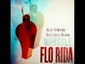 Flo Rida - Whistle (Lil