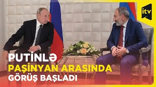Kremldə Rusiya lideri ilə Ermənistanın Baş naziri arasında görüşdən ilk kadrlar