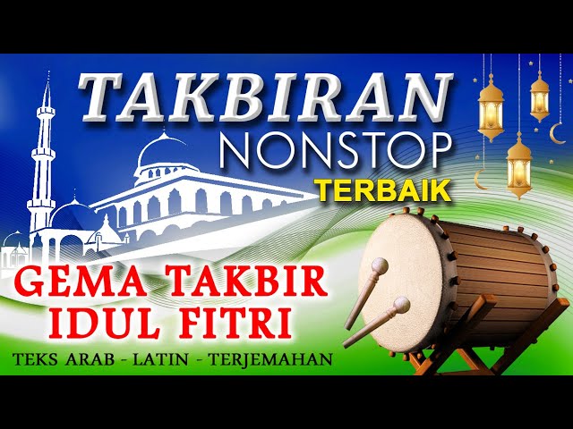 TAKBIRAN NONSTOP Terbaik 2024 - Teks Arab - Latin - Terjemahan class=