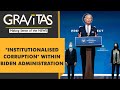 Gravitas: Biden rewards Billionaire donors with Ambassador postings