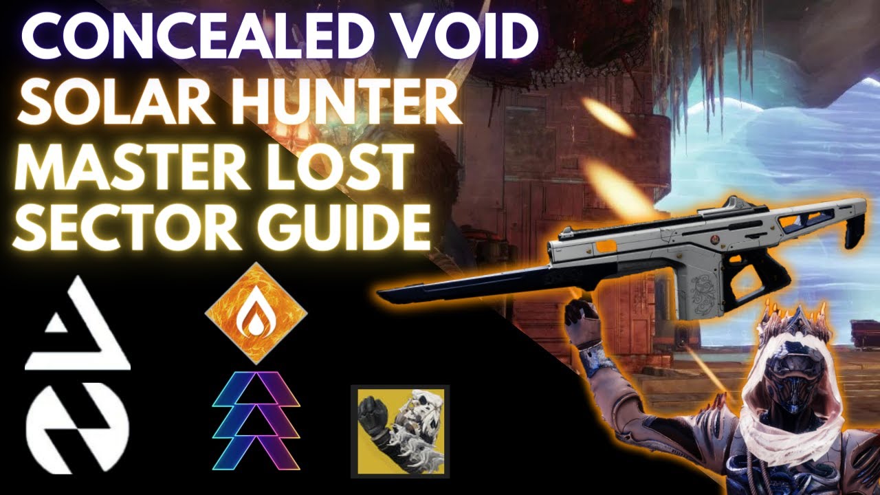 Solo Concealed Void - Solar Hunter Master Lost Sector Guide w/ Monte Carlo