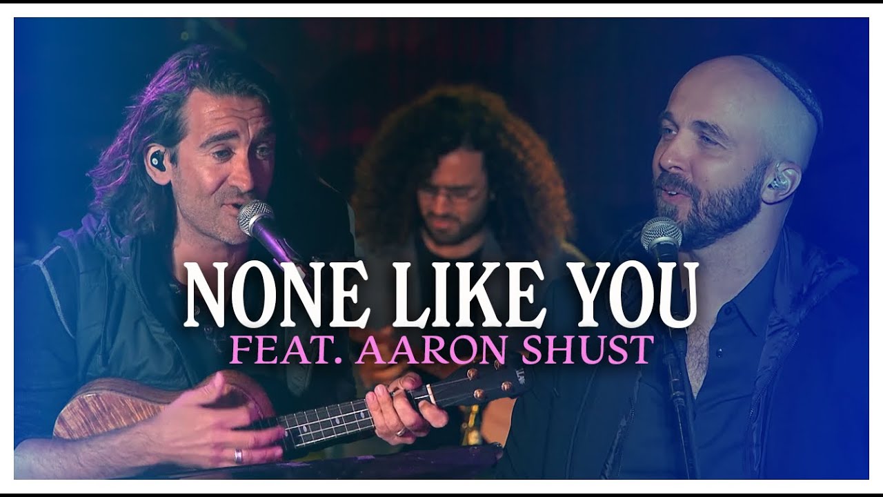 None Like You (ft. Aaron Shust) 🔴 LIVE in JERUSALEM bekijken op YouTube