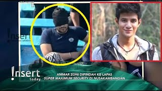 AMMAR ZONI WAS TRANSFERRED TO THE SUPER MAXIMM SECURITY PRISON IN NUSAKAMBANGAN, AS A RESULT OF B...