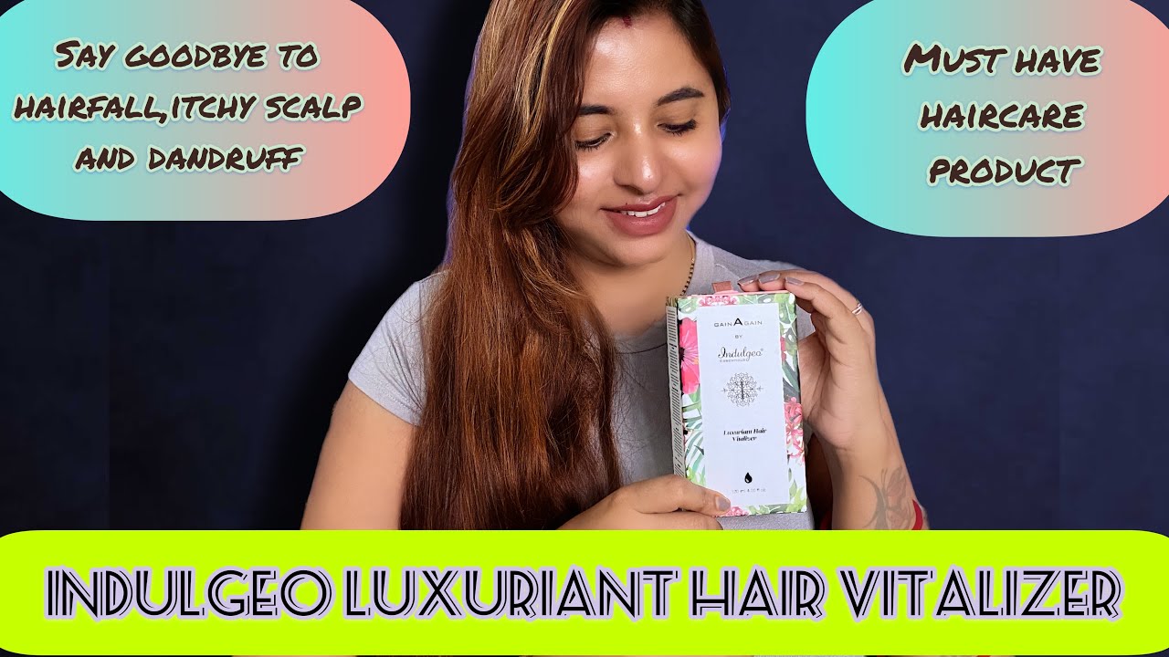 INDULGEO LUXURIANT HAIR VITALIZER SAY GOODBYE TO HAIRFALL & DANDRUFF