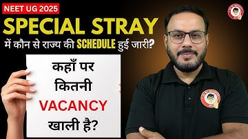 NEET UG 2025 Special Stray Vacancy: State-Wise Schedule, Colleges & Seat Details Explained
