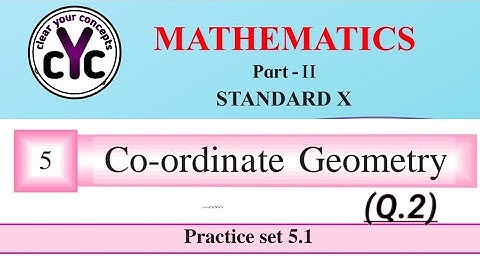 practice set 5.1 (Q.2) | Coordinate Geometry | chapter 5 | class 10th | maths part 2