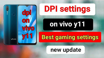 How to  enable dpi settings on vivo y11 mobile. Dpi settings on vivo y11.Vivo y11 mobile dpi