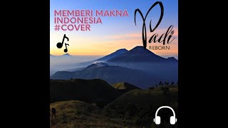 Padi Reborn - Cover - Memberi Makna Indonesia-