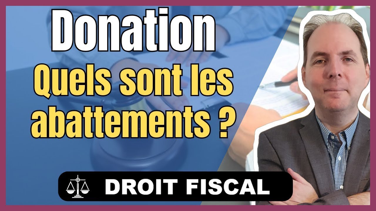 Droits de Donation : Abattements applicables - YouTube