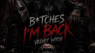 B*tches I’m Back |  Miss Me? | (Official Audio) 