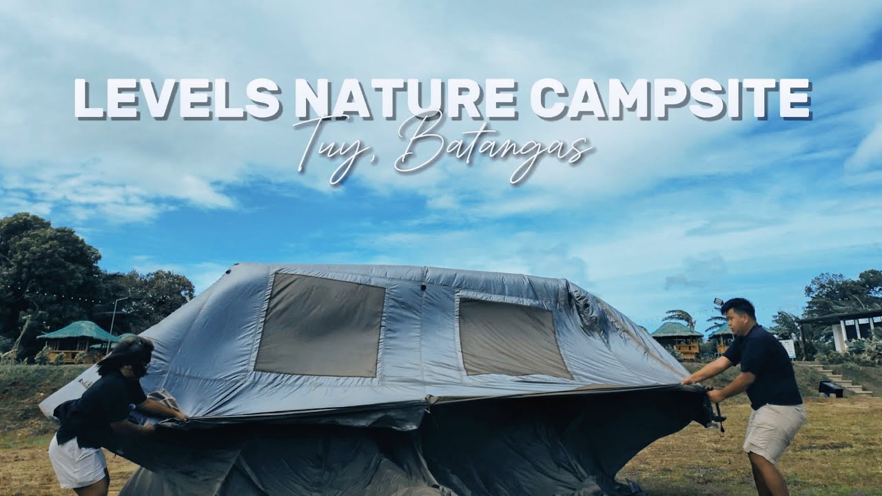 Levels Nature Campsite, Tuy Batangas | Car Camping Turns Relaxing Staycation | Mountain View [4K]