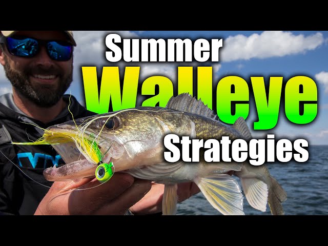 Summer Walleye Strategies 