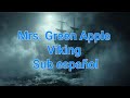 Mrs.Green Apple [Viking] Sub Espa&ntilde;ol #MrsGREENAPPLE #Viking 