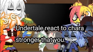 Undertale reacts to chara stronger than you||gacha club||Undertale