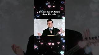 𝑪𝒐ş𝒌𝒖𝒏 𝑺𝒂𝒃𝒂𝒉 𝑨𝒔̧ı𝒈̆ı𝒎 𝑺𝒂𝒏𝒂 𝑲𝒂𝒓𝒂𝒐𝒌𝒆